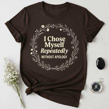 I Choose Myself T-Shirt