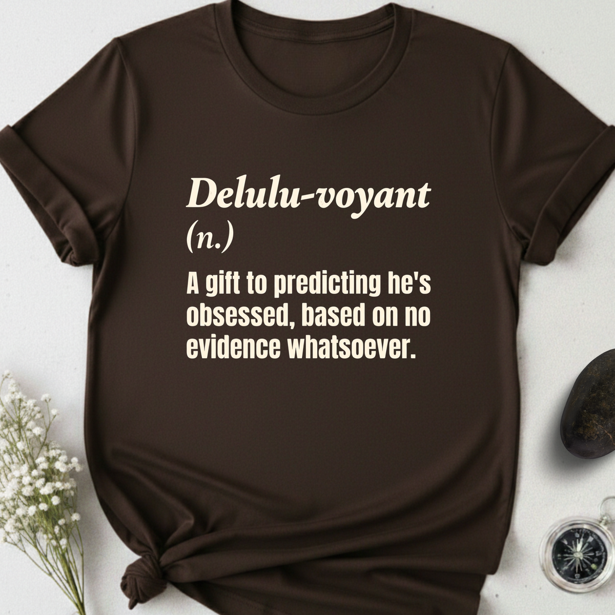 Delulu-voyant T-Shirt