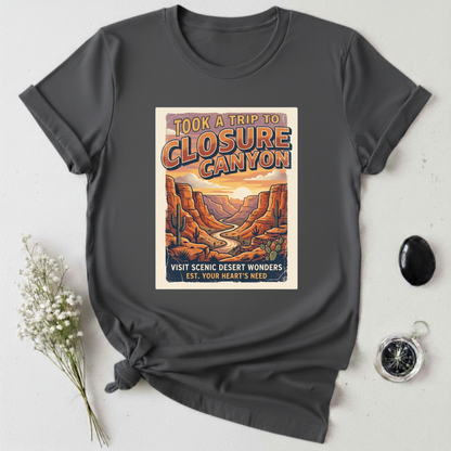 Trip To Closure Canyon T-Shirt