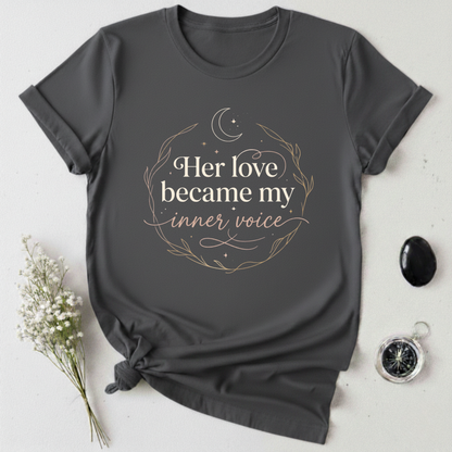 Her Love, My Inner Voice T-Shirt
