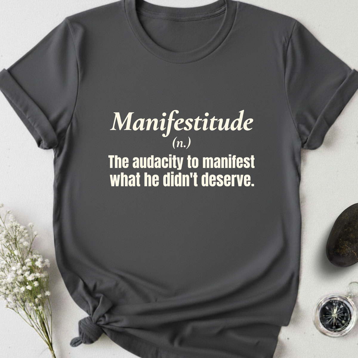 Manifestitude T-Shirt