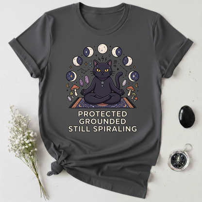 Protected. Grounded. Still Spiraling T-Shirt