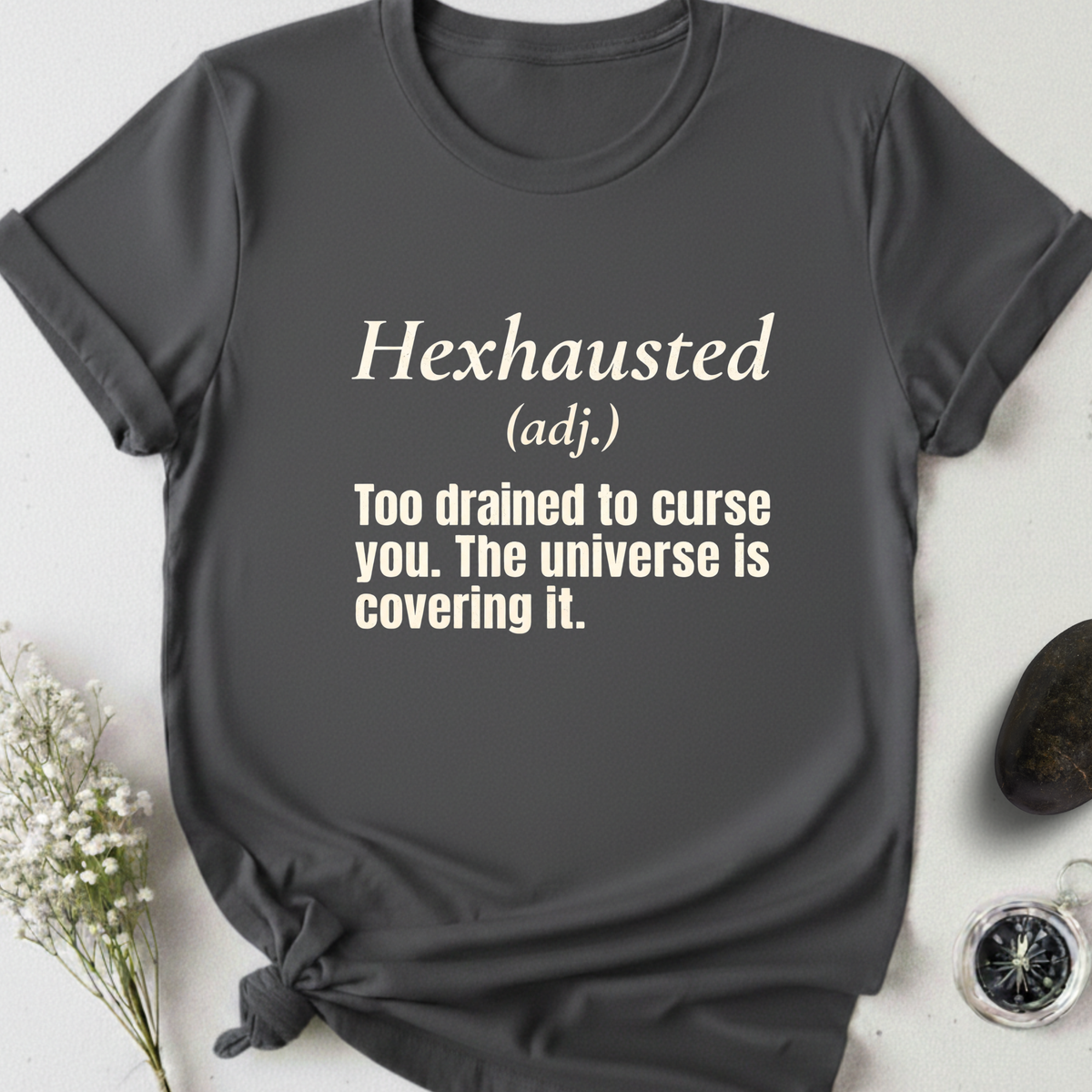 Hexhausted T-Shirt