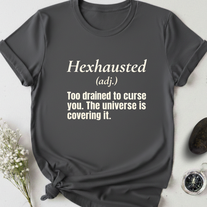 Hexhausted T-Shirt