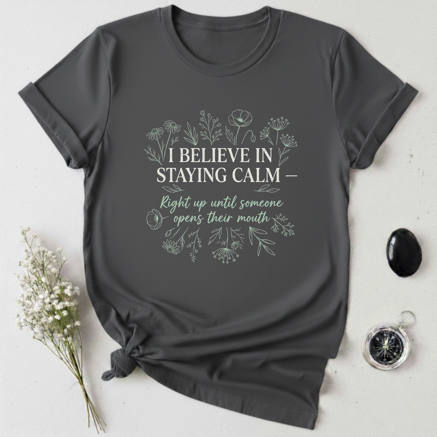 Calm ... Until T-Shirt