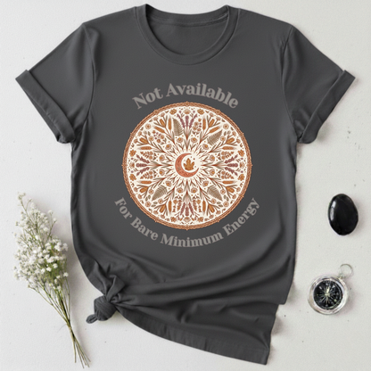 Not Available For Bare Minimum Energy T-Shirt