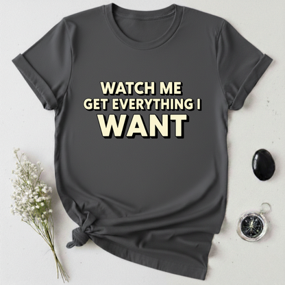 Watch Me Win T-Shirt