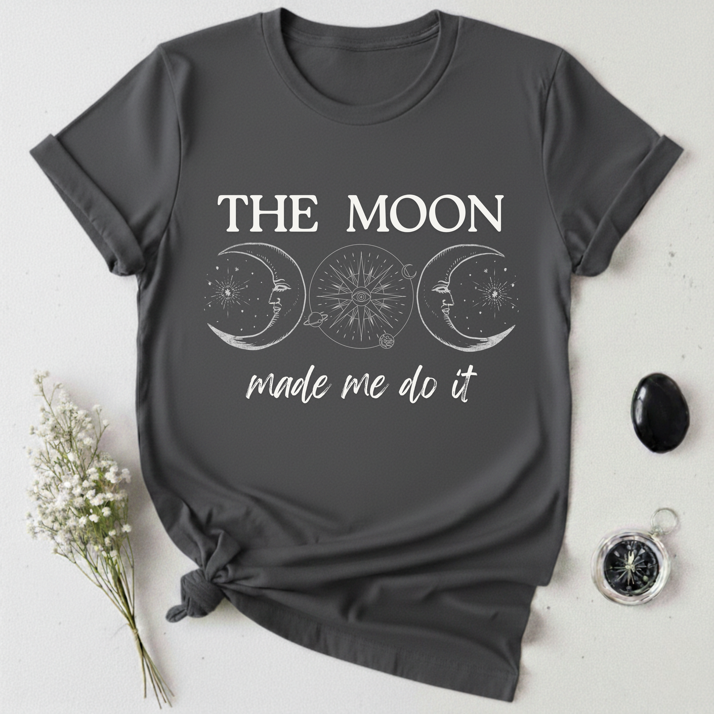 The Moon Made Me Do It T-Shirt