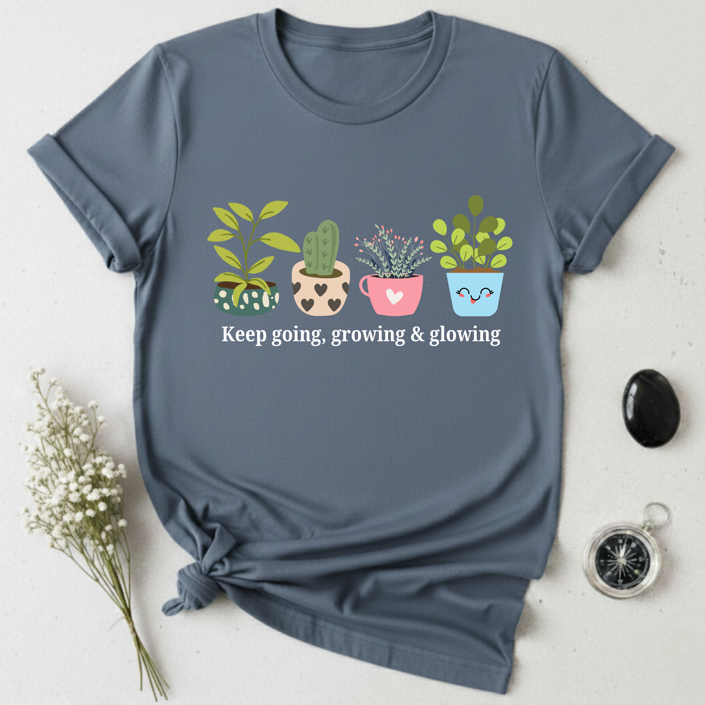 Keep Going, Growing, and Glowing T-Shirt