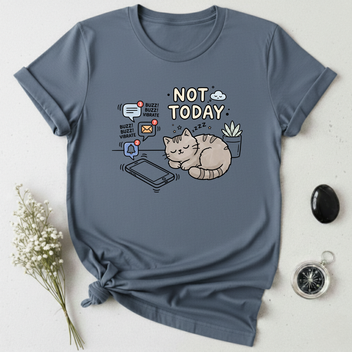 Not Today T-Shirt