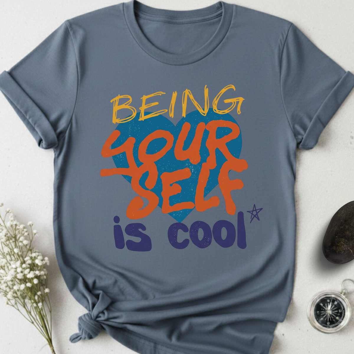 Being Yourself Is Cool T-Shirt