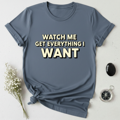 Watch Me Win T-Shirt