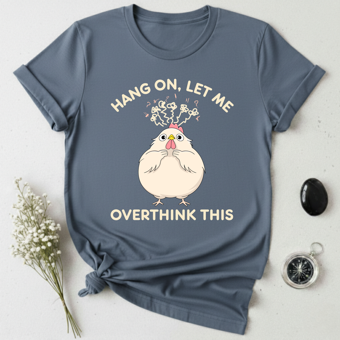 Let Me Overthink This T-Shirt