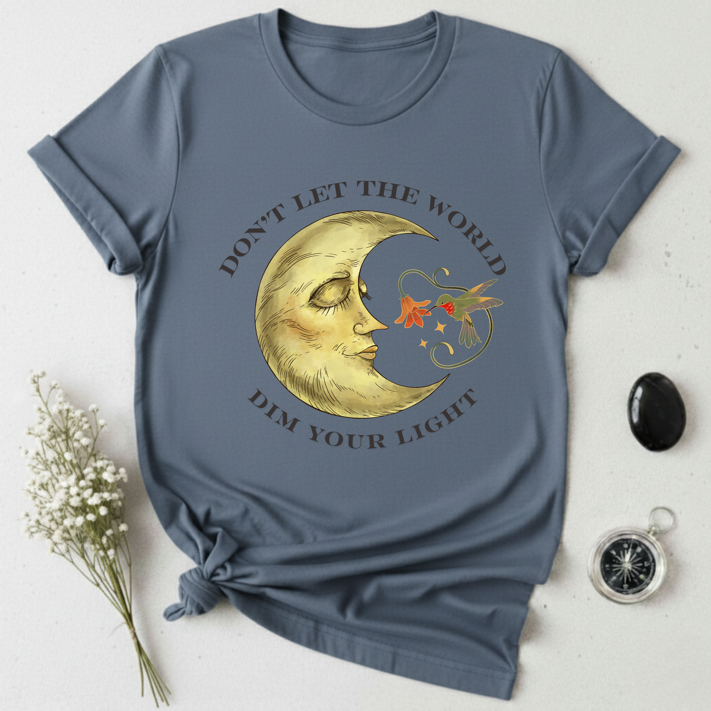 Don't Let The World Dim Your Light T-Shirt