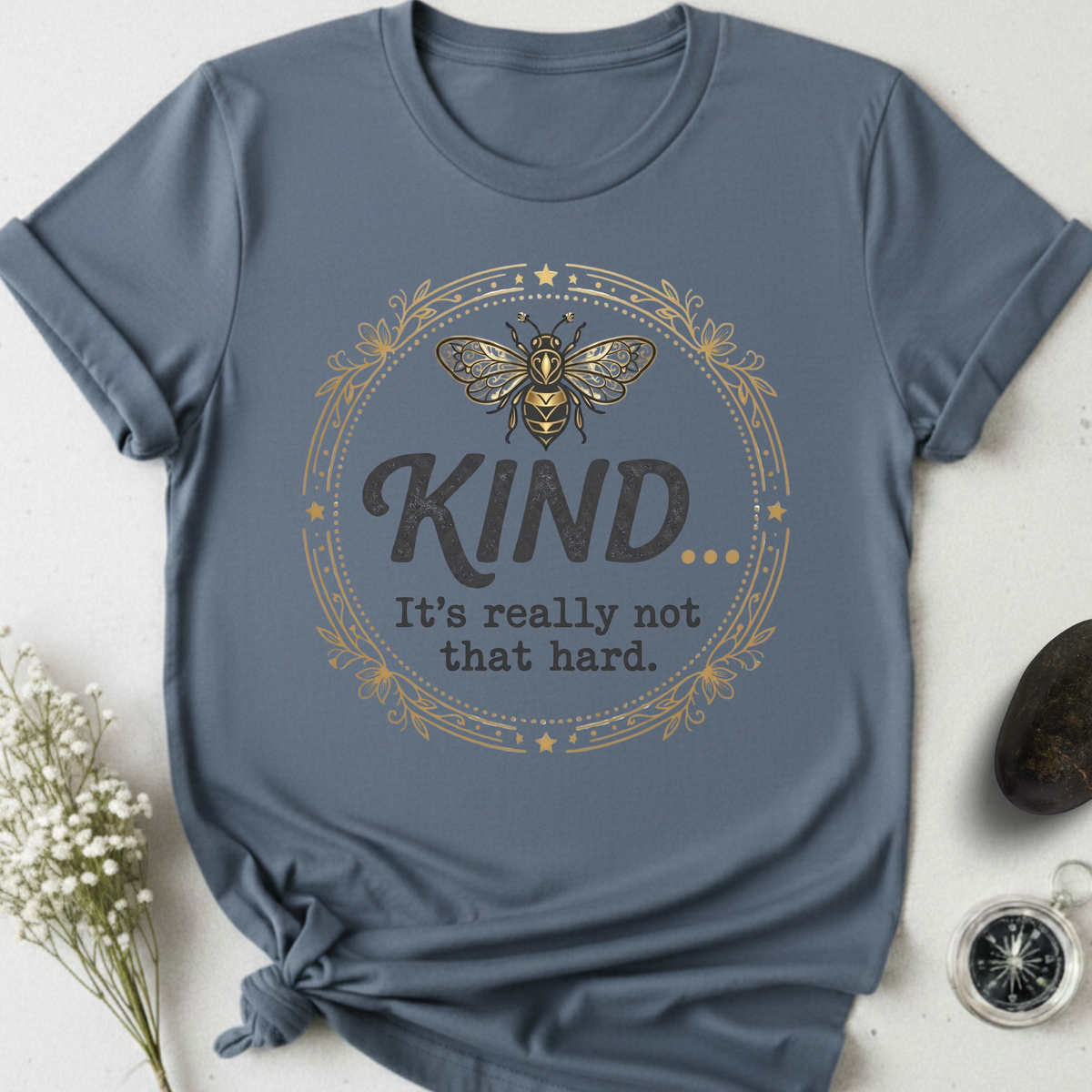 Kind Isn't Hard T-Shirt