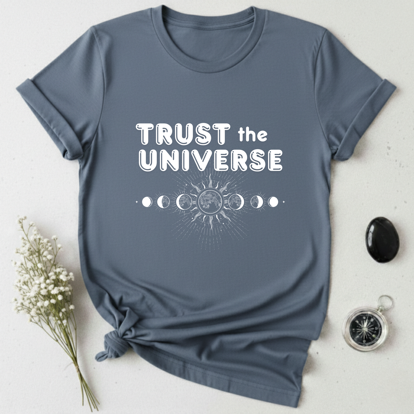 Trust The Universe T-Shirt