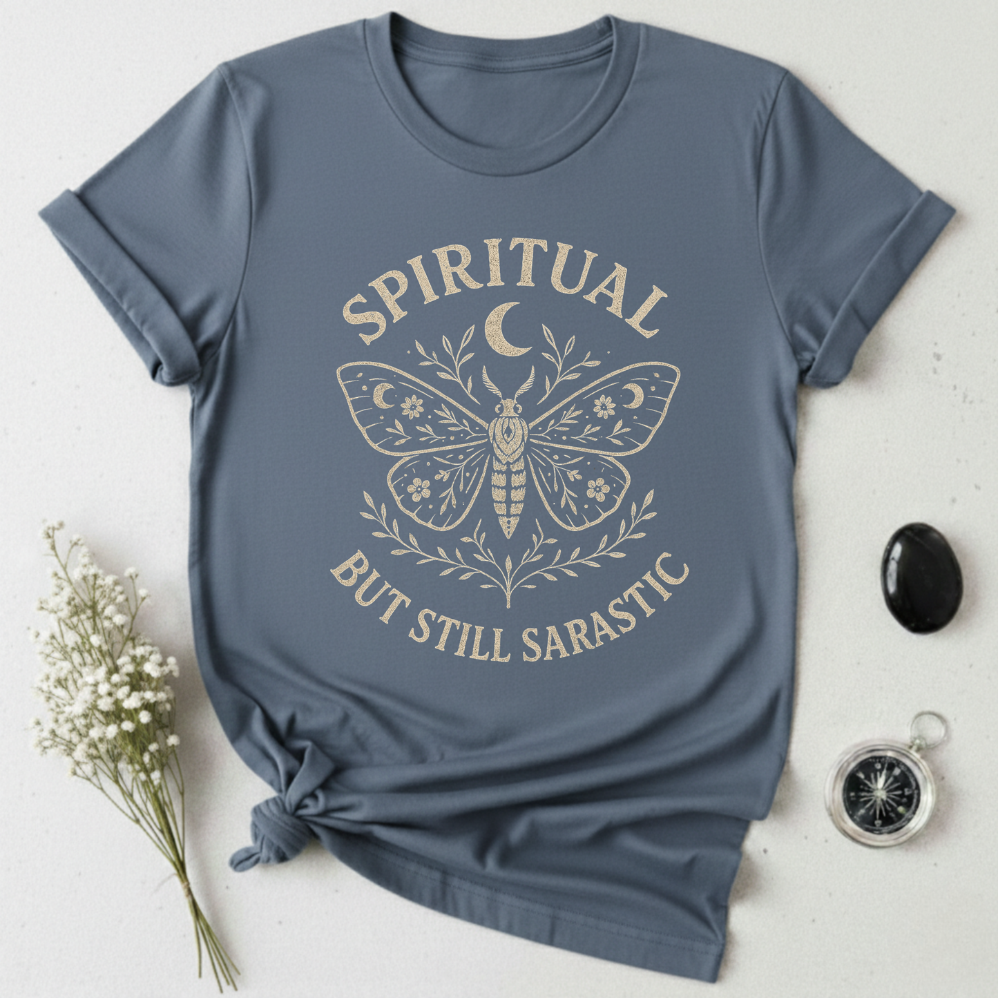 Spiritual But Still Sarcastic T-Shirt