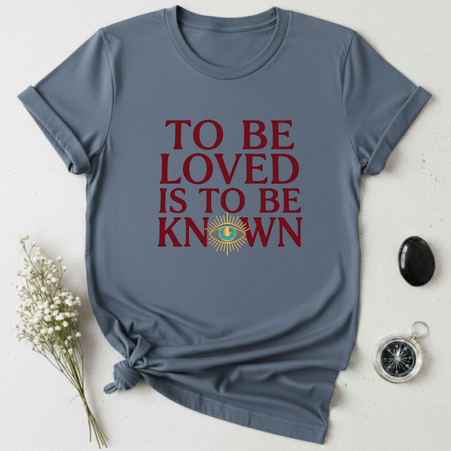 To Be Known T-Shirt