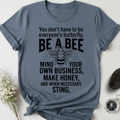 Be a Bee T-Shirt