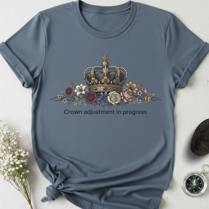 Crown Adjustment In Progress T-Shirt