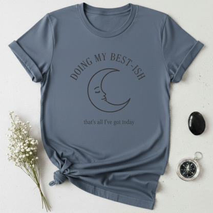 Doing my Best T-Shirt