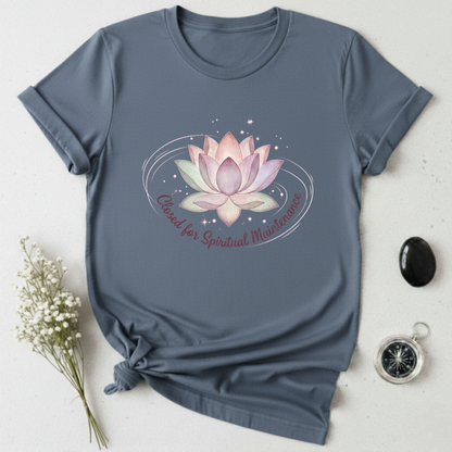 Closed For Spiritual Maintenance T-Shirt