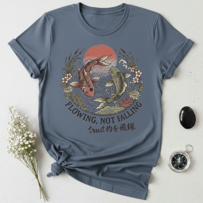 Flowing, Not Falling T-Shirt