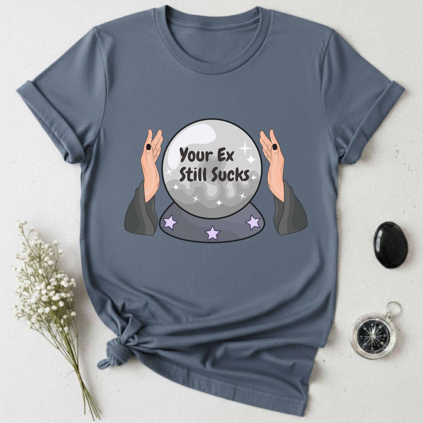 Your Ex Still Sucks T-Shirt