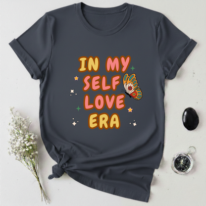 In My Self Love Era T-Shirt