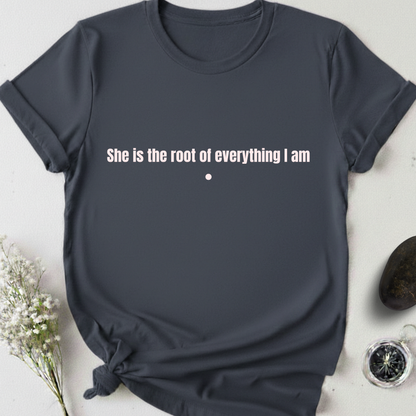 She's My Root T-Shirt