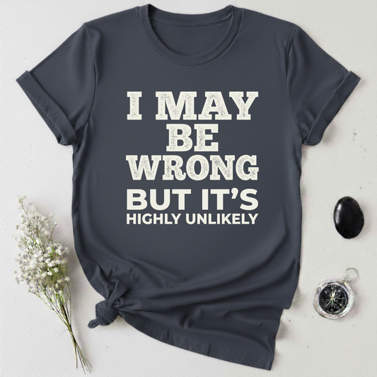 Always Right T-Shirt