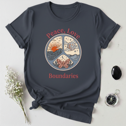 Peace, Love, & Boundaries T-Shirt