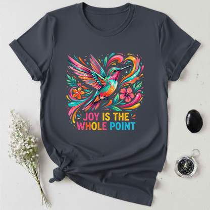 Joy is the Point T-Shirt