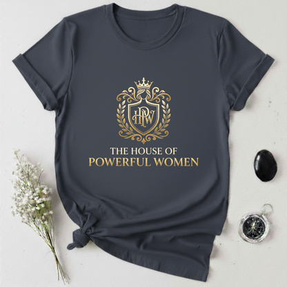 The House of Powerful Women T-Shirt