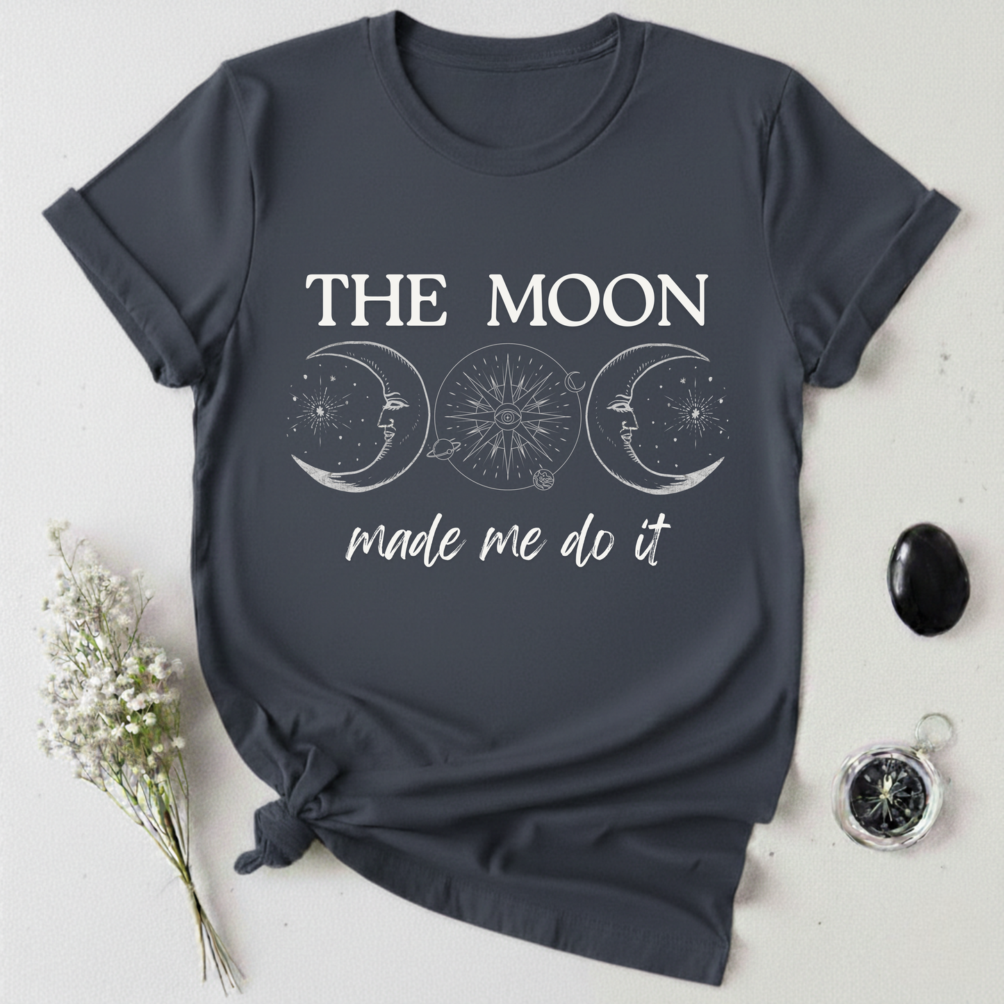 The Moon Made Me Do It T-Shirt
