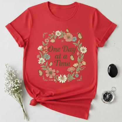 One Day At A Time T-Shirt