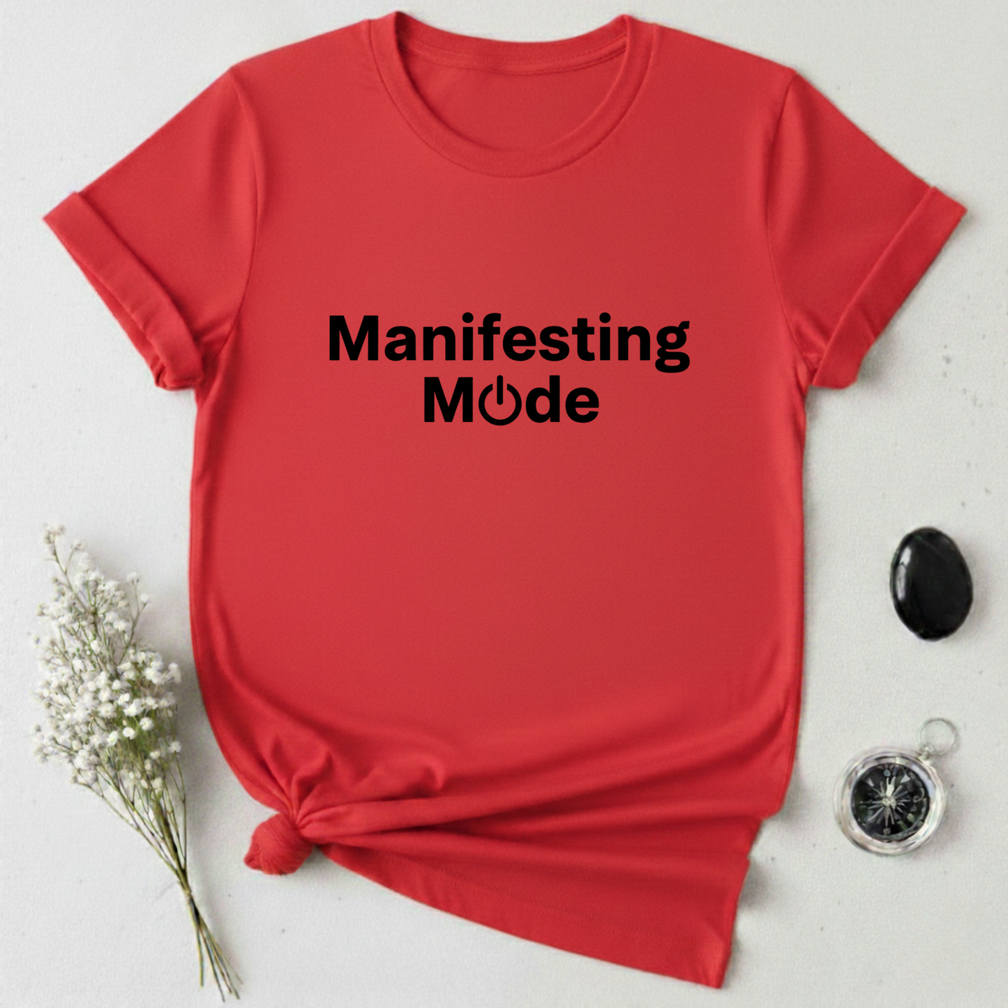 Manifesting Mode T-Shirt