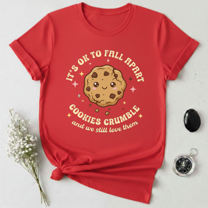 It's OK to Fall Apart T-Shirt