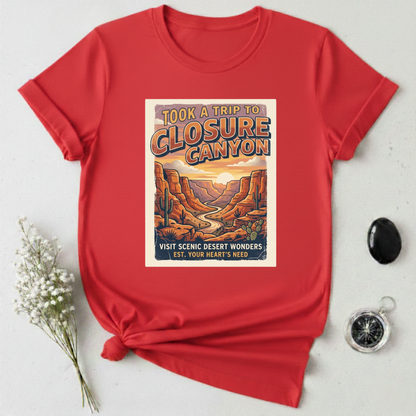 Trip To Closure Canyon T-Shirt