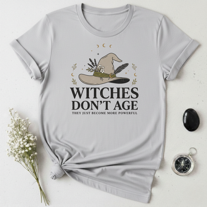 Witches Don't Age T-Shirt