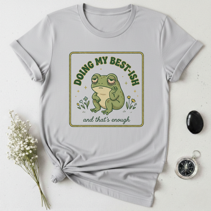 Doing my Best 😅 T-Shirt