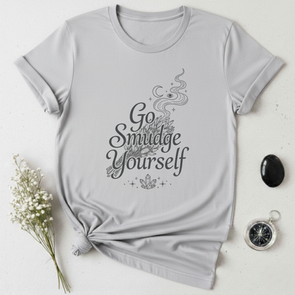 Go Smudge Yourself T-Shirt