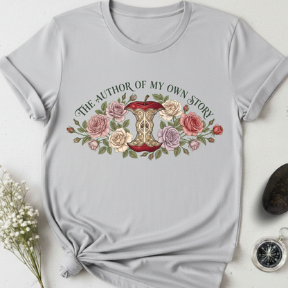 The Author Of My Own Story T-Shirt