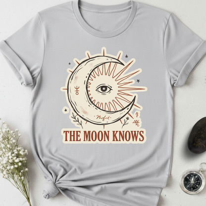 The Moon Knows T-Shirt