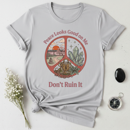 Peace Looks Good On Me T-Shirt