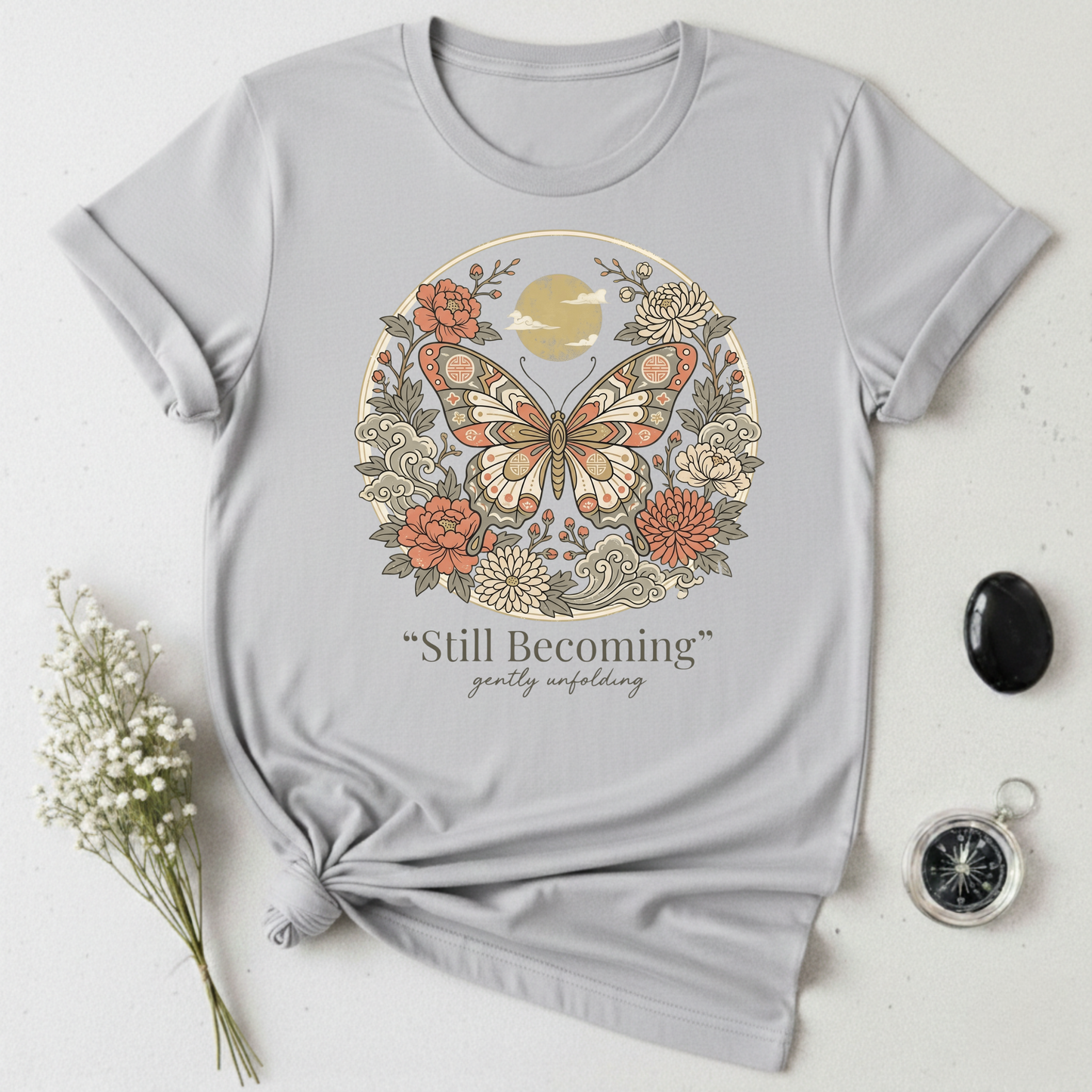 Gently Unfolding, Still Becoming T-Shirt