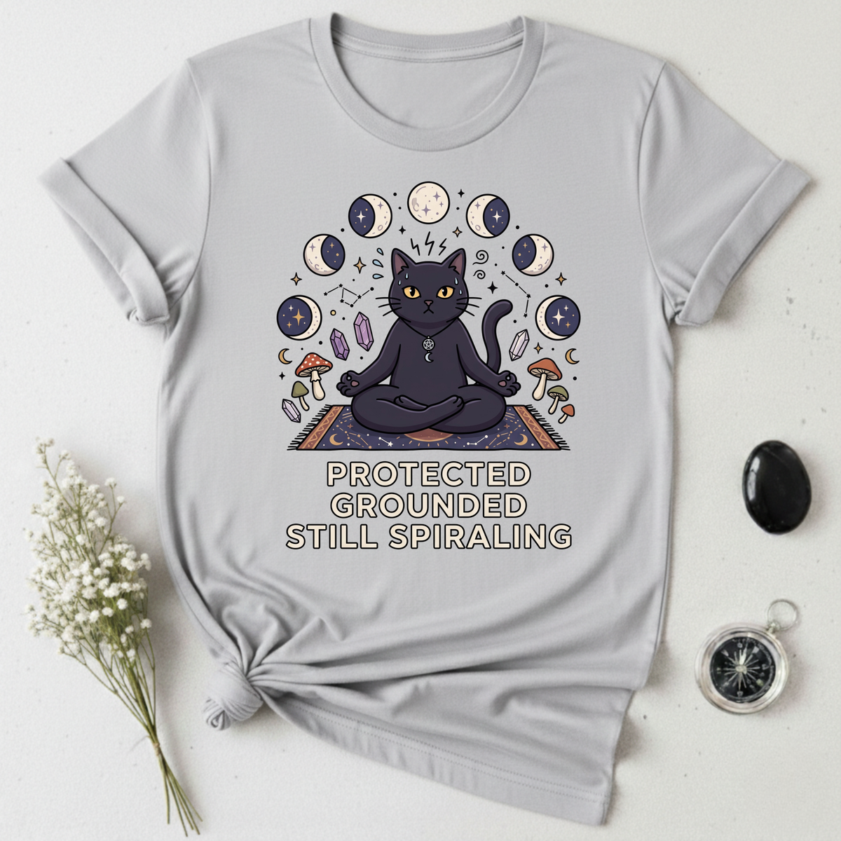 Protected. Grounded. Still Spiraling T-Shirt