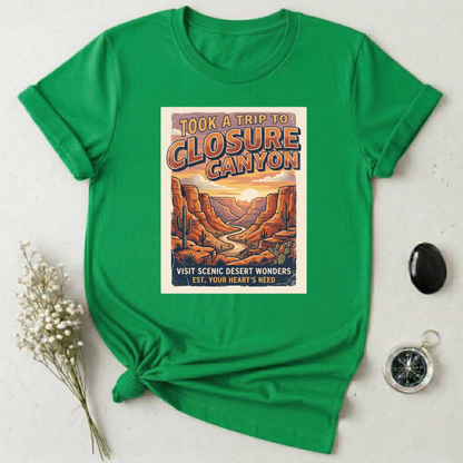 Trip To Closure Canyon T-Shirt