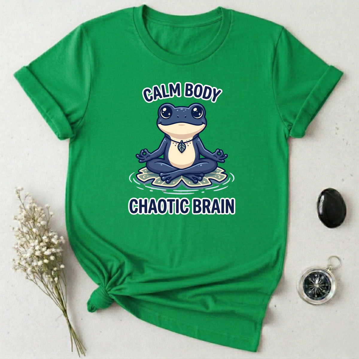 Calm Body, Chaotic Brain T-Shirt