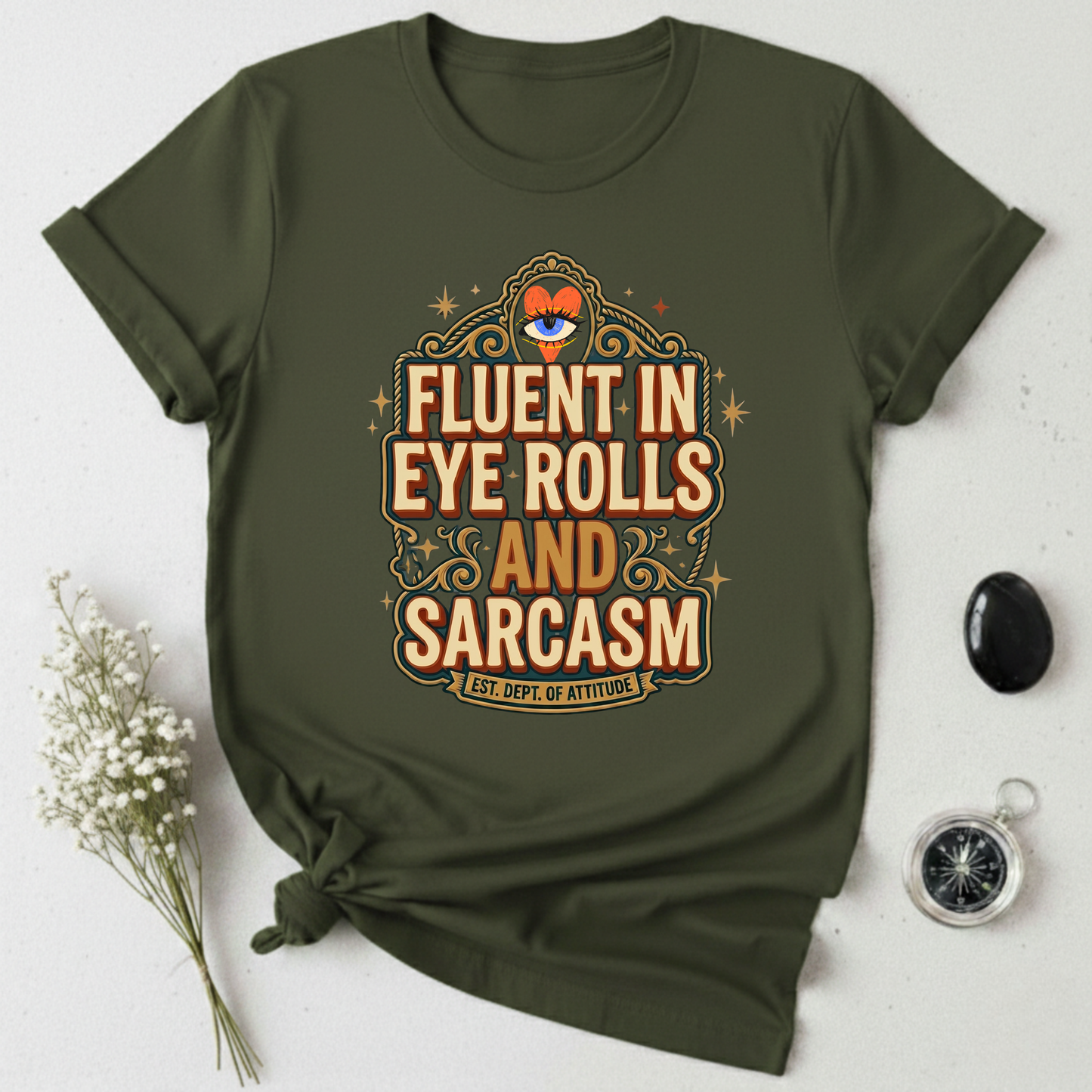 Fluent in Eye Rolls & Sarcasm T-Shirt